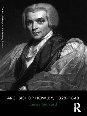 cover image of Archbishop Howley, 1828–1848